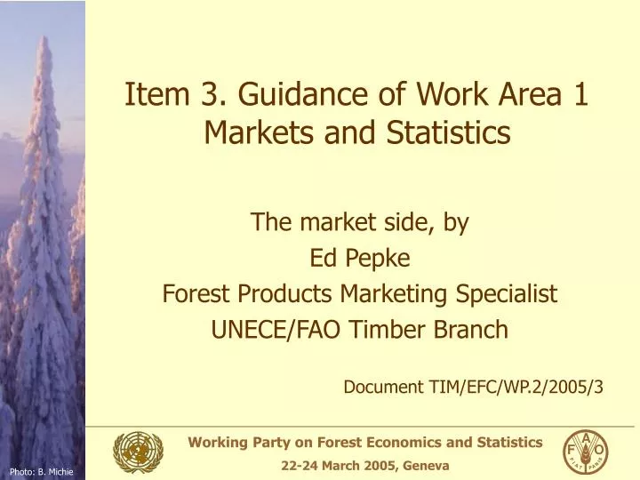 item 3 guidance of work area 1 markets and statistics