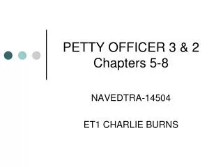 PETTY OFFICER 3 &amp; 2 Chapters 5-8