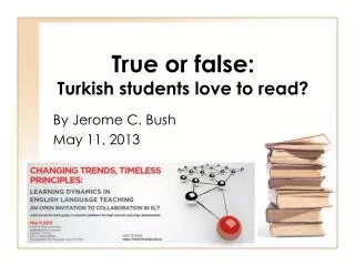 True or false: Turkish students love to read?