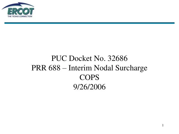 puc docket no 32686 prr 688 interim nodal surcharge cops 9 26 2006