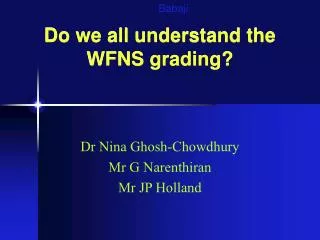 Do we all understand the WFNS grading?