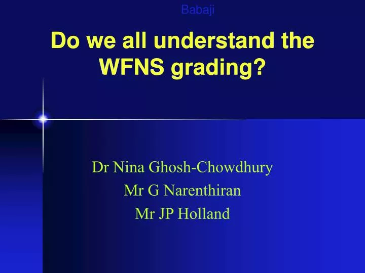 do we all understand the wfns grading