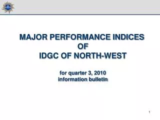 MAJOR PERFORMANCE INDICES OF IDGC OF NORTH-WEST for quarter 3 , 2010 information bulletin