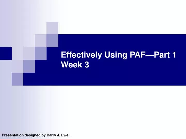effectively using paf part 1 week 3