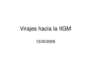 virajes hacia la iigm
