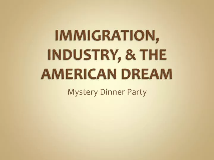 immigration industry the american dream