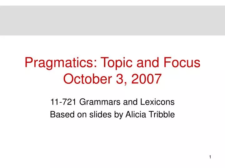 pragmatics topic and focus october 3 2007