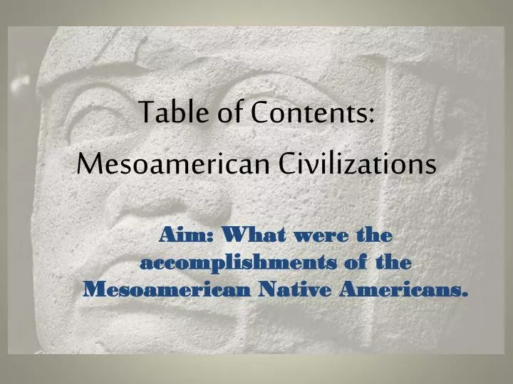 table of contents mesoamerican civilizations