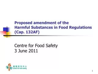 Proposed amendment of the Harmful Substances in Food Regulations (Cap. 132AF)