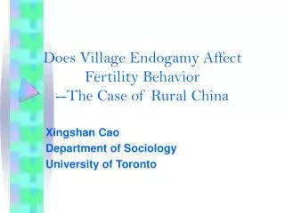 Does Village Endogamy Affect Fertility Behavior --The Case of Rural China