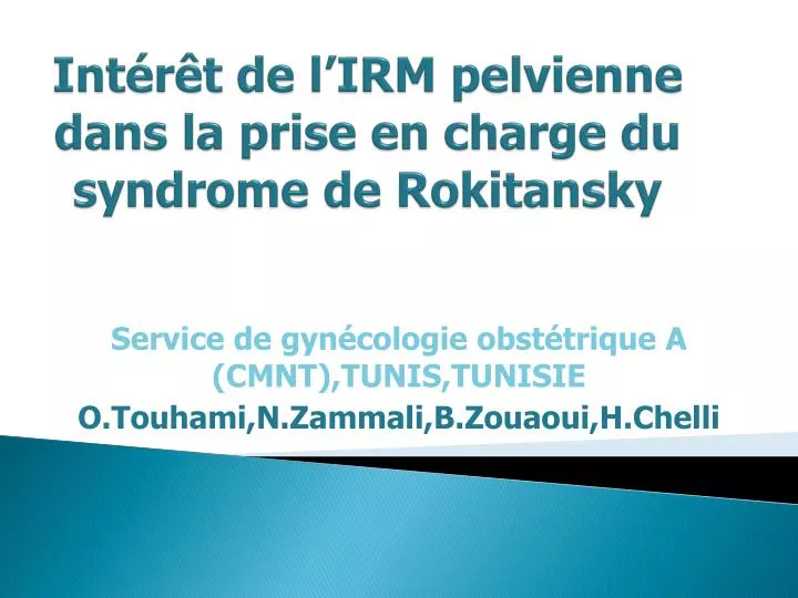 int r t de l irm pelvienne dans la prise en charge du syndrome de rokitansky