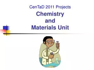 Chemistry and Materials Unit