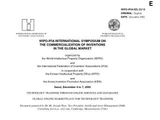 WIPO-IFIA INTERNATIONAL SYMPOSIUM ON THE COMMERCIALIZATION OF INVENTIONS IN THE GLOBAL MARKET