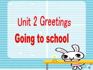 Unit 2 Greetings