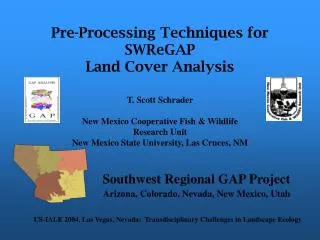 Pre-Processing Techniques for SWReGAP Land Cover Analysis
