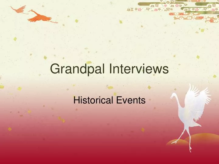 grandpal interviews