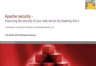 Apache security - Improving the security of your web server by breaking into it
