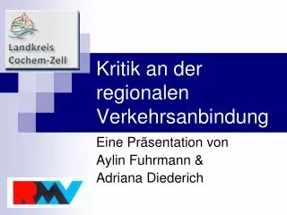 kritik an der regionalen verkehrsanbindung