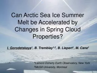 Can Arctic Sea Ice Summer Melt be Accelerated by Changes in Spring Cloud Properties?