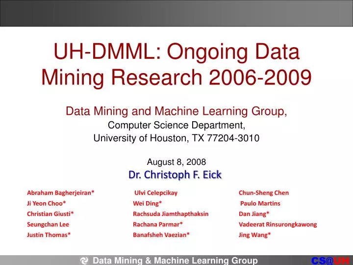 uh dmml ongoing data mining research 2006 2009