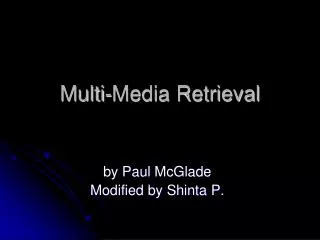 Multi-Media Retrieval