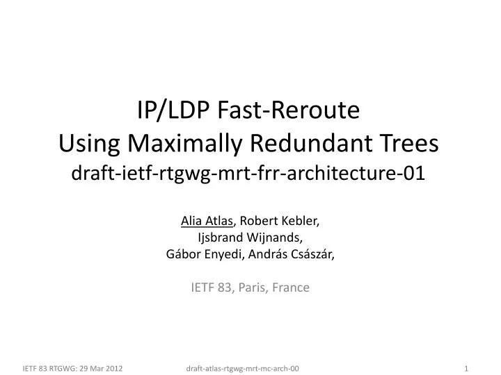 ip ldp fast reroute using maximally redundant trees draft ietf rtgwg mrt frr architecture 01