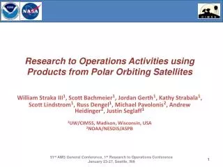 Research to Operations Activities using Products from Polar Orbiting Satellites