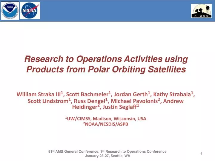 research to operations activities using products from polar orbiting satellites