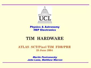 ATLAS SCT/Pixel TIM FDR/PRR 28 June 2004