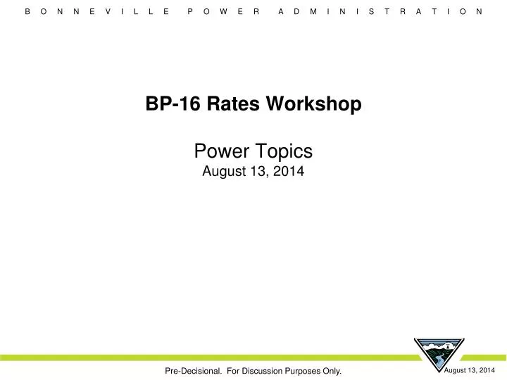 bp 16 rates workshop power topics august 13 2014