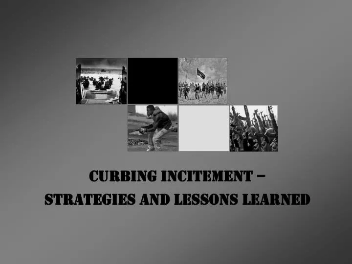 curbing incitement strategies and lessons learned