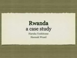 Rwanda a case study