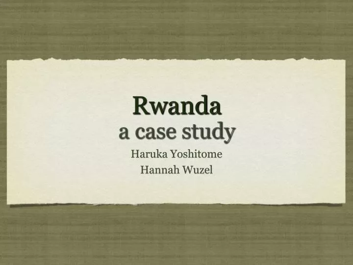 rwanda a case study