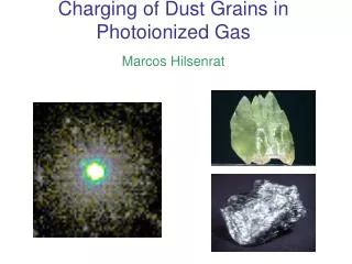 Charging of Dust Grains in Photoionized Gas Marcos Hilsenrat