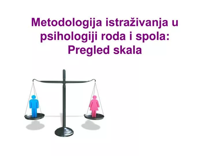 metodologija istra ivanja u psihologiji roda i spola pregled skala