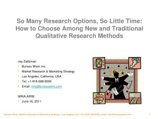 Jay Zaltzman Bureau West, Inc. Market Research &amp; Marketing Strategy Los Angeles, California, USA
