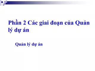 ph n 2 c c giai o n c a qu n l d n