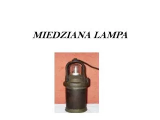 MIEDZIANA LAMPA
