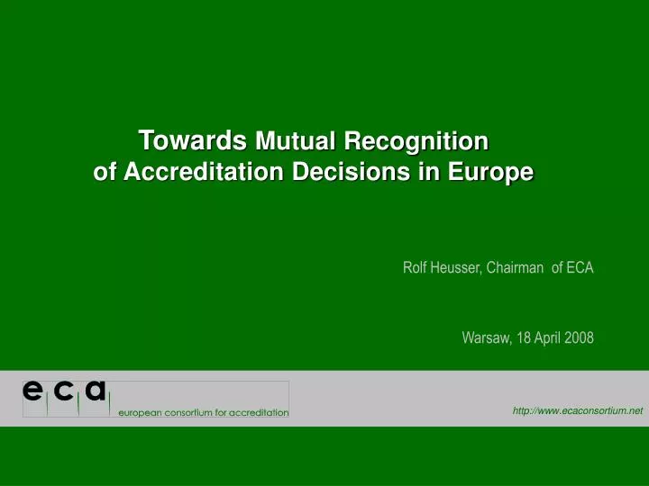 towards mutual recognition of accreditation decisions in europe