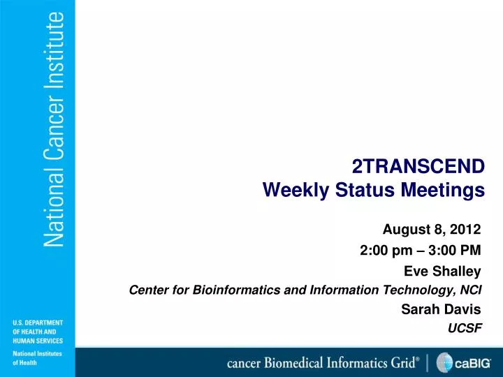 2transcend weekly status meetings