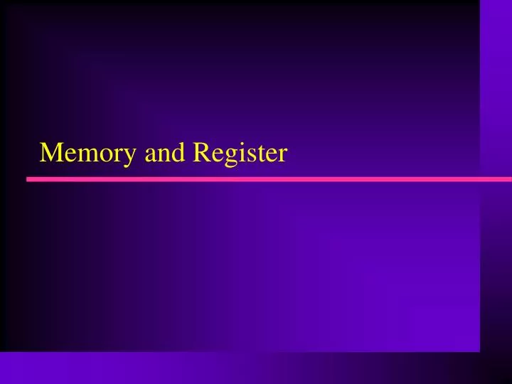 memory and register