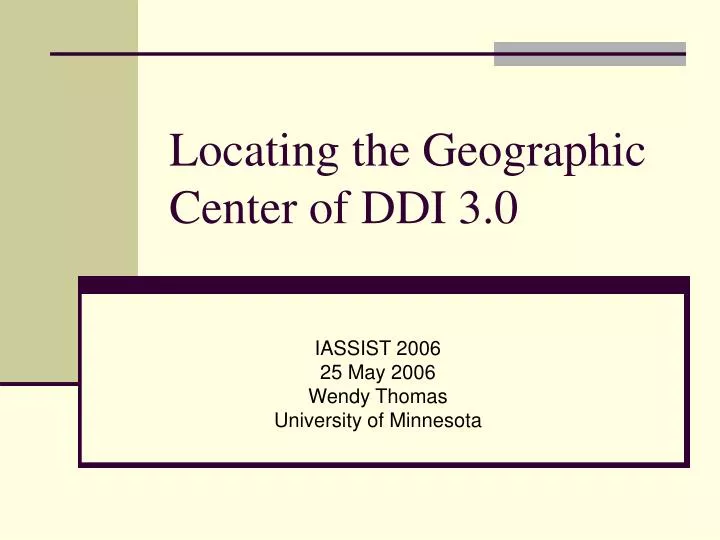 locating the geographic center of ddi 3 0