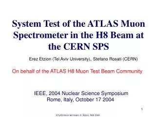 System Test of the ATLAS Muon Spectrometer in the H8 Beam at the CERN SPS
