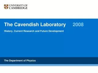 The Cavendish Laboratory 	 2008