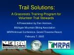 Trail Solutions: A Grassroots Training Program for Volunteer Trail Stewards - slide 1