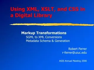 Using XML, XSLT, and CSS in a Digital Library