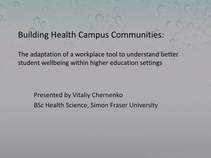 presented by vitaliy chernenko bsc health science simon fraser university