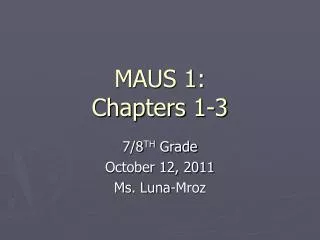 MAUS 1: Chapters 1-3