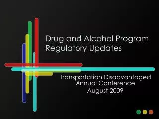 Drug and Alcohol Program Regulatory Updates