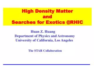 High Density Matter and Searches for Exotics @RHIC